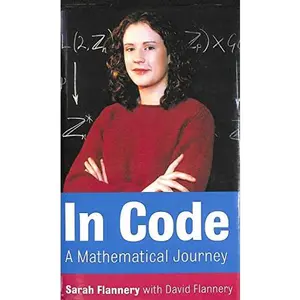 USED Book - In Code: A Mathematical Adventure by Sarah Flannery und David Flannery (Hardcover) - english
