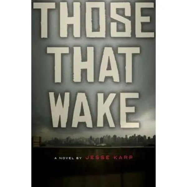 USED-Those That Wake by Jesse Karp (Hardcover)