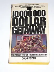 USED-The 10,000,000-Dollar Getaway by Doug Felden (Paperback)