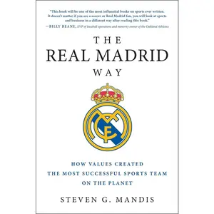 USED Book - The Real Madrid Way: How Values Created the Most Successful Sports Team on the Planet by Mandis, Steven G. (Paperback) - english