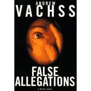 USED-False Allegations: A Burke Novel by Andrew Vachss (Hardcover)