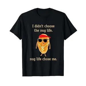 100% cotton Funny Nugget Shirt, Nug Life, Chicken Nugget Tshirt T-Shirt