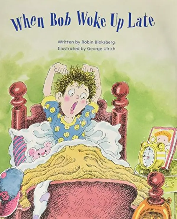 USED-Ready Readers, Stage 2, Book 45, When Bob Woke Up Late, Single Copy by Hiebert, Elfrieda H. Juel (Paperback)