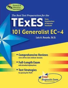 USED-TExES 101 Generalist EC-4 (REA) - The Best Teachers' Test Prep (TExES Teacher Certification Test Prep) by Dr. Luis A. Rosado Ed.D. (Paperback)