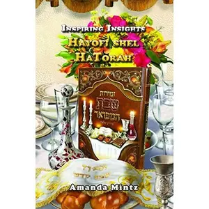 USED Book - Hayofi Shel Hatorah (Inspiring Insights) by Amanda Mintz (Hardcover) - english