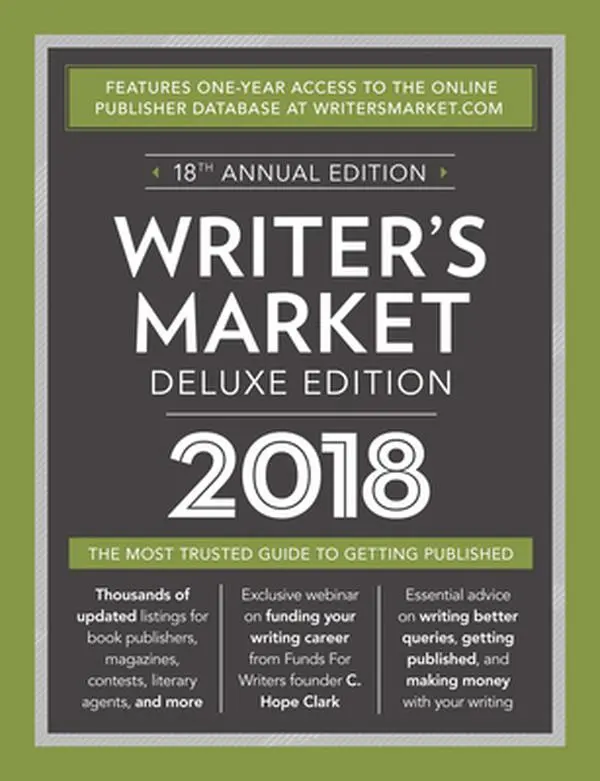 USED-Writer's Market Deluxe Edition 2018: The Most Trusted Guide to Getting Published (Paperback)
