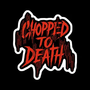 Chopped to Death Sticker