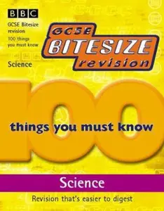 USED-GCSE Bitesize Revision - 100 Things You Must Know: Science (GCSE Bitesize Revision) by BBC (Paperback)