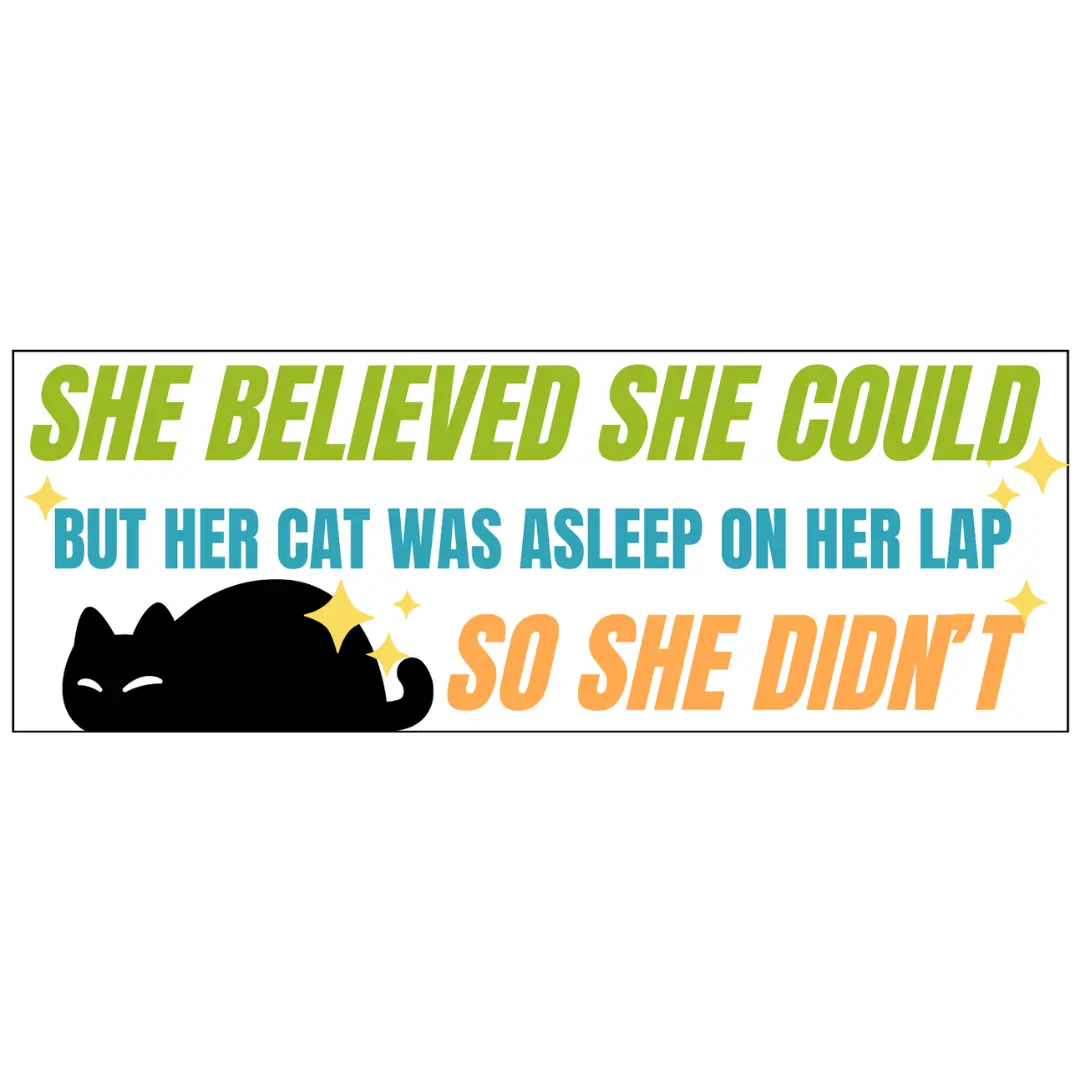 She Believed Vinyl Sticker