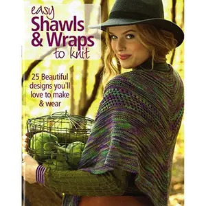 USED-Easy Shawls and Wraps to Knit-For Every Season, 25 Beautiful Designs You'll Love to Make & Wear by Editors of Go-Crafty (Paperback)