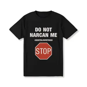 Vintage Funny Meme Printed Tees - Do Not Narcan Me Statement Graphic Tees for Urban Streetwear Casual Style Made In USA For Men [180G 100% cotton, lightweight and breathable, soft and comfortable]