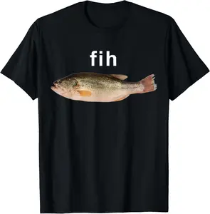 100% Cotton “Fih” Funny Misspelled Fish Meme Gen Z Humor Women Men T-Shirt