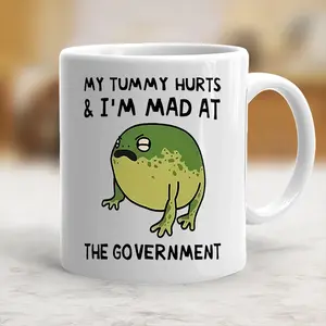 My Tummy Hurt And I'm Mad At The Government Coffee Tea Cup Funny Frog Ceramic Mug - scs10189 Classic Drinkware