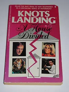 USED-Knots Landing: A House Divided (Knotts Landing) by Ann Cavalier (Paperback)