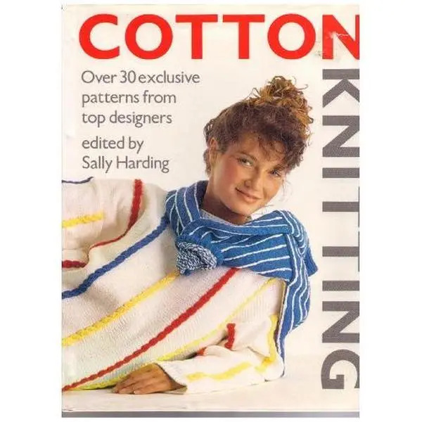 USED Book - Cotton Knitting: Over 30 Exclusive Patterns from Top Designers by Sally Harding (Hardcover) - english