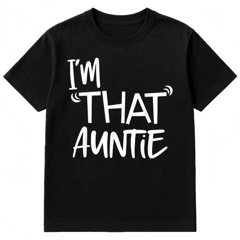 Women's "I'm That Auntie" Classic Graphic T-Shirt, Plus Size Approved Funny Quote Print, Casual Cotton Short-Sleeve Crew Neck Tee, Casual Wear, Streetwear for Thanksgiving