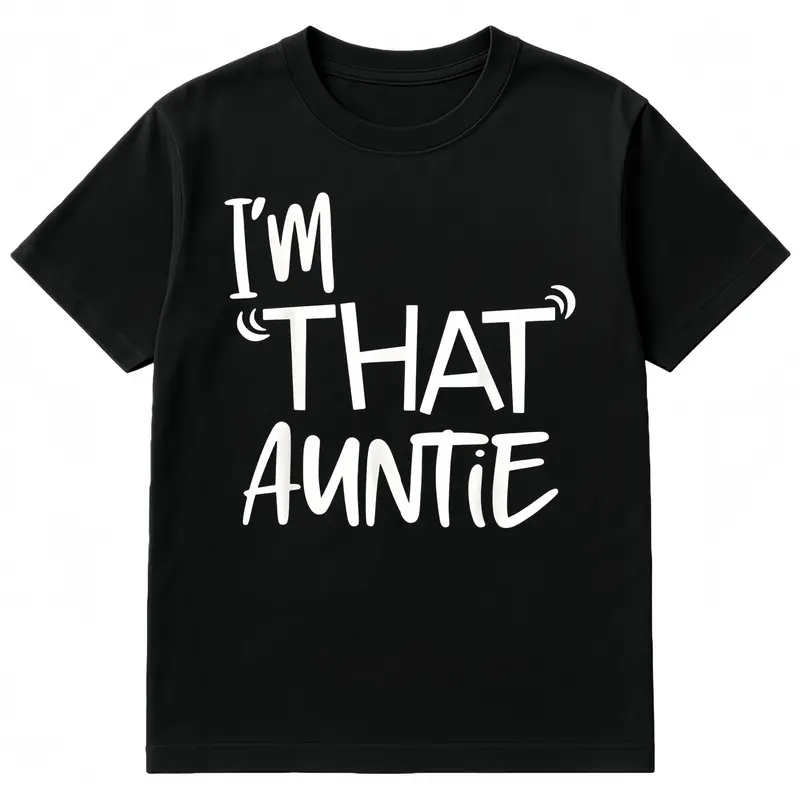 Women's "I'm That Auntie" Classic Graphic T-Shirt, Plus Size Approved Funny Quote Print, Casual Cotton Short-Sleeve Crew Neck Tee, Casual Wear, Streetwear for Thanksgiving