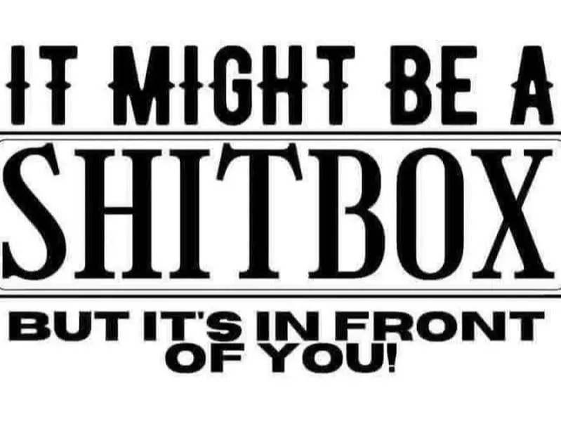 Funny "It Might Be a Shitbox But It’s in Front of You" Vinyl Decal, Automotive Car Truck Rear Window Sticker