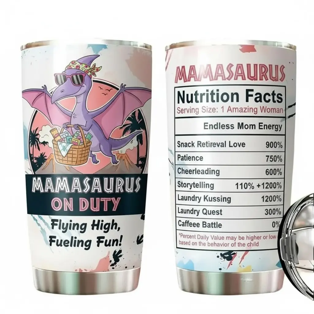 Amazing Mom Gifts for Christmas, Birthday & Mother’s Day - Funny Mamasaurus On Duty 20oz Tumbler (Flying High, Fueling Fun!) with Witty Nutrition Facts (Endless Mom Energy, 900% Snack Retrieval Love) - Perfect Gift for Wife, New Mom, Women, From Da