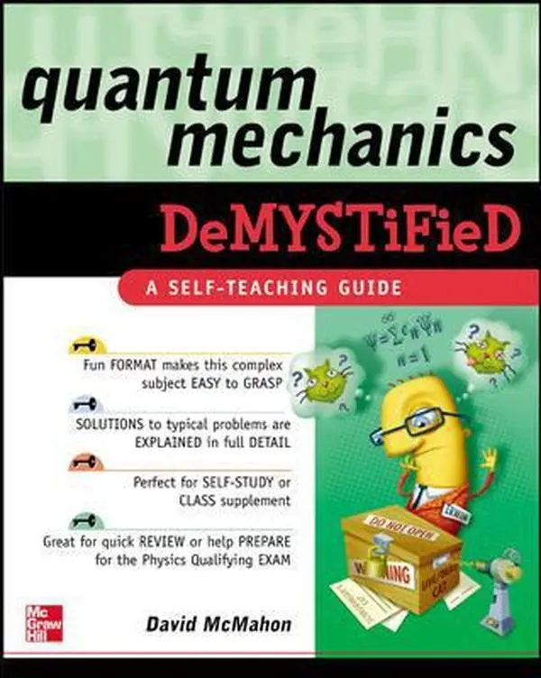 Used Paperback Book - Quantum Mechanics Demystified by David McMahon (English) - Advanced Student Class Supplement with Detailed Examples, End-of-Chapter Quizzes