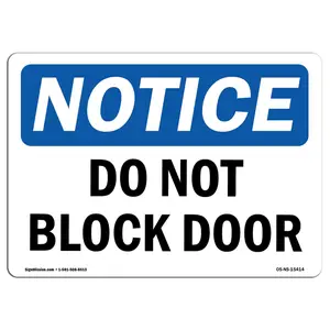 SignMission  Notice Do Not Block Door OSHA Decal Sign