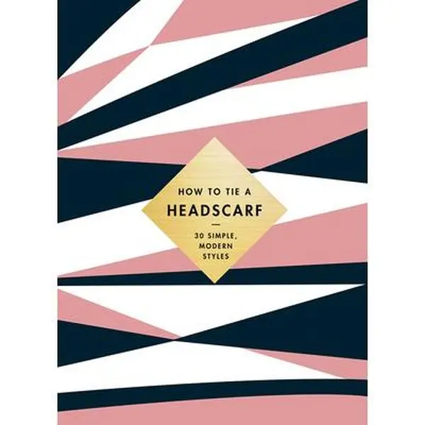 USED-How to Tie a Headscarf: 30 Simple, Modern Styles by Tate, Alice (Hardcover)