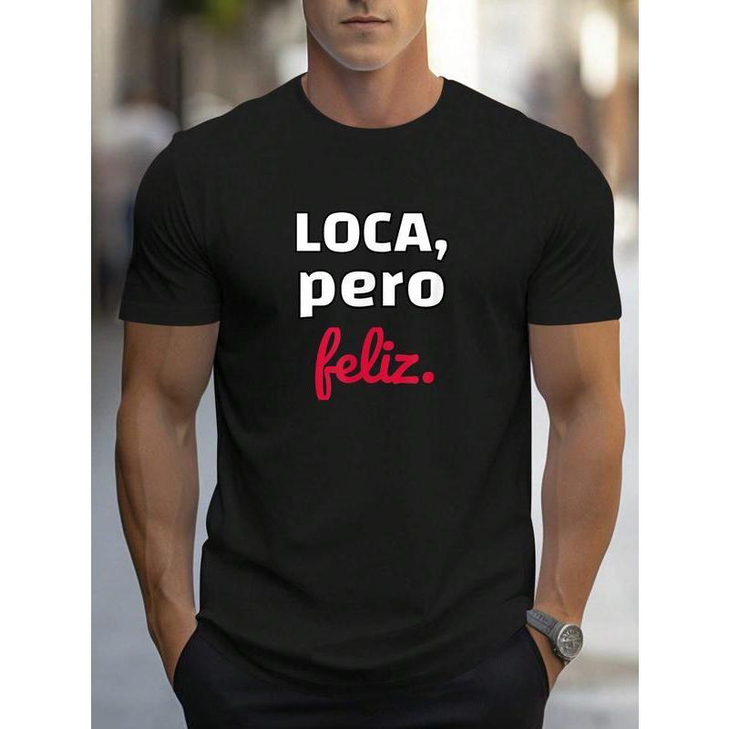 100% Cotton Unisex LOCA pero Peliz Chola Fun T-Shirt Loca Pero Feliz Funny Spanish Spanglish Crazy Girl Everyday Graphic Crewneck Fitted Tops for Women