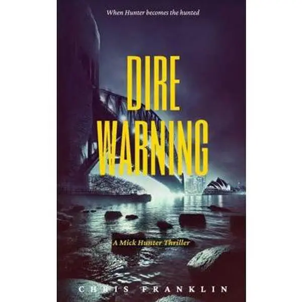 USED-Dire Warning: A New Australian Action Packed Crime Thriller (Mick Hunter Thriller Series) by Chris Franklin (Paperback)