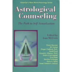 USED-Astrological Counseling: The Path to Self-Actualization (Llewellyn's New World Astrology Series) (Llewellyn's New World Astrology Series) by Joan McEevers (Paperback)