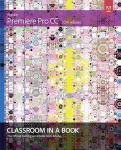 USED-Adobe Premiere Pro CC Classroom in a Book (2014 Release) by Jago, Maxim (Paperback)
