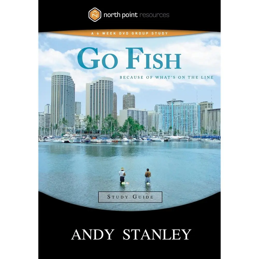 USED-Go Fish Study Guide: Because of What's on the Line by Stanley, Andy (Paperback)