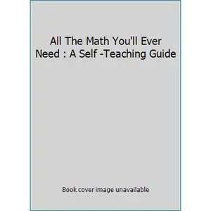 USED-All The Math You'll Ever Need : A Self -Teaching Guide by Steve Slavin (Hardcover)