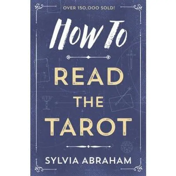 Used Soft Cover Paperback Book - How to Read Tarot Cards by Sylvia Abraham (English) - Interpretation, Symbol Dictionary, 5 Common Spreads, Abraham, Sylvia, Five Common Tarot Spreads