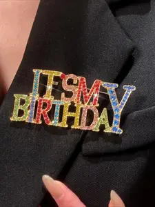 Luxury 'this Is My Birthday' Brooch, Elegant Rhinestone Inlay, Unisex Alloy Fashion Accessory, Ideal for Party Dresses/birthday Gift