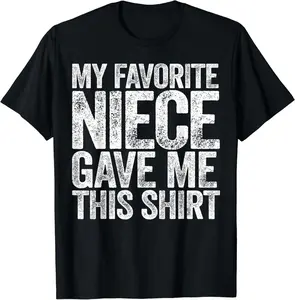 100% Cotton Unisex My Favorite Niece Gave Me This Shirt T-Shirt T-Shirt Round Neck Short Sleeve T-Shirt Women's Men Graphic Tee