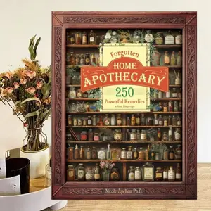 Forgotten Home Apothecary Book, 250 Natural Herbal Self-Care Recipes Guide for Daily Wellness