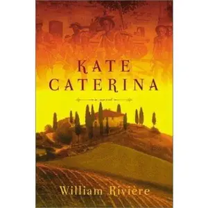 USED-Kate Caterina: A Novel by William Riviere (Hardcover)