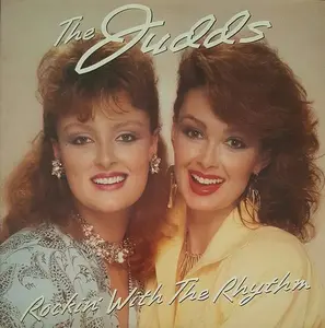 The Judds - Rockin' With The Rhythm (1985, RCA Victor) VG+/VG+