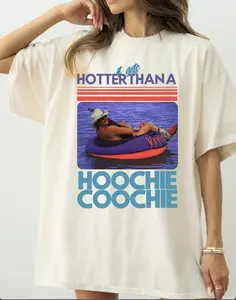 Hotter Than A Hoochie Coochie Tshirt , Chattahoochee Jackson Country Song, Hot Summer Shirt,Trending Shirt Cotton Fabric Womenswear Fit Unisex