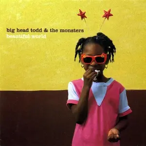 Big Head Todd & the Monsters - Beautiful World  [COMPACT DISC - CD]