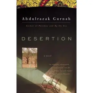 USED-Desertion by Abdulrazak Gurnah (Paperback)