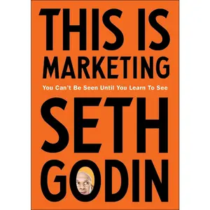 USED-This is Marketing: You Can’t Be Seen Until You Learn To See by Seth Godin (Paperback)