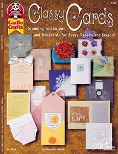 USED-Classy Cards: Stunning Invitations and Notecards for Every Reason and Season by Smith, Shannon (Paperback)