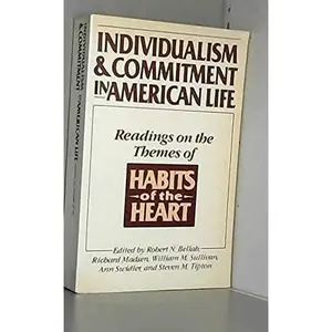 USED Book - Individualism and Commitment in American Life: Readings on the Themes of Habits of the Heart by Robert N. Bellah (Paperback) - english