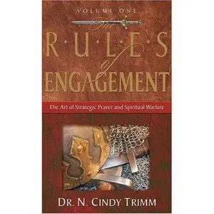 USED-The Rules of Engagement: The Art of Strategic Prayer And Spiritual Warfare by N. Cindy Trimm (Paperback)