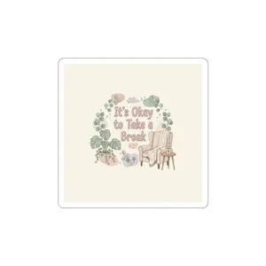 It’s Okay to Take a Break Kiss-Cut Stickers | Mental Health, Rest & Burnout Support