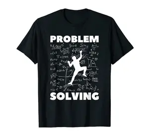 Problem Solving Climber Gift - Rock Climbing, Bouldering T-Shirt S-3XL