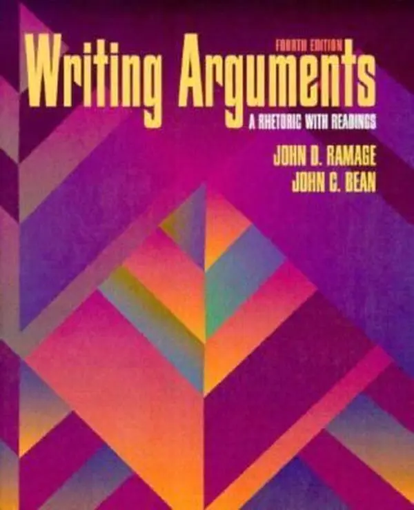 USED-Writing Arguments: A Rhetoric With Readings by John D. Ramage (Paperback)