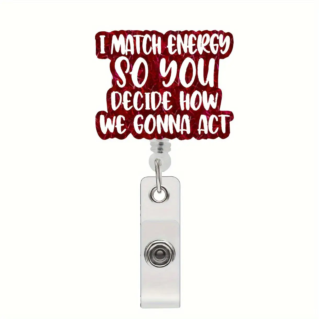 Creative Match Energy Slogan Badge Reel, Portable Retractable Badge Holder, ID Card Holder for Nurses, Doctors, Offices, Teachers, and Students, Ident