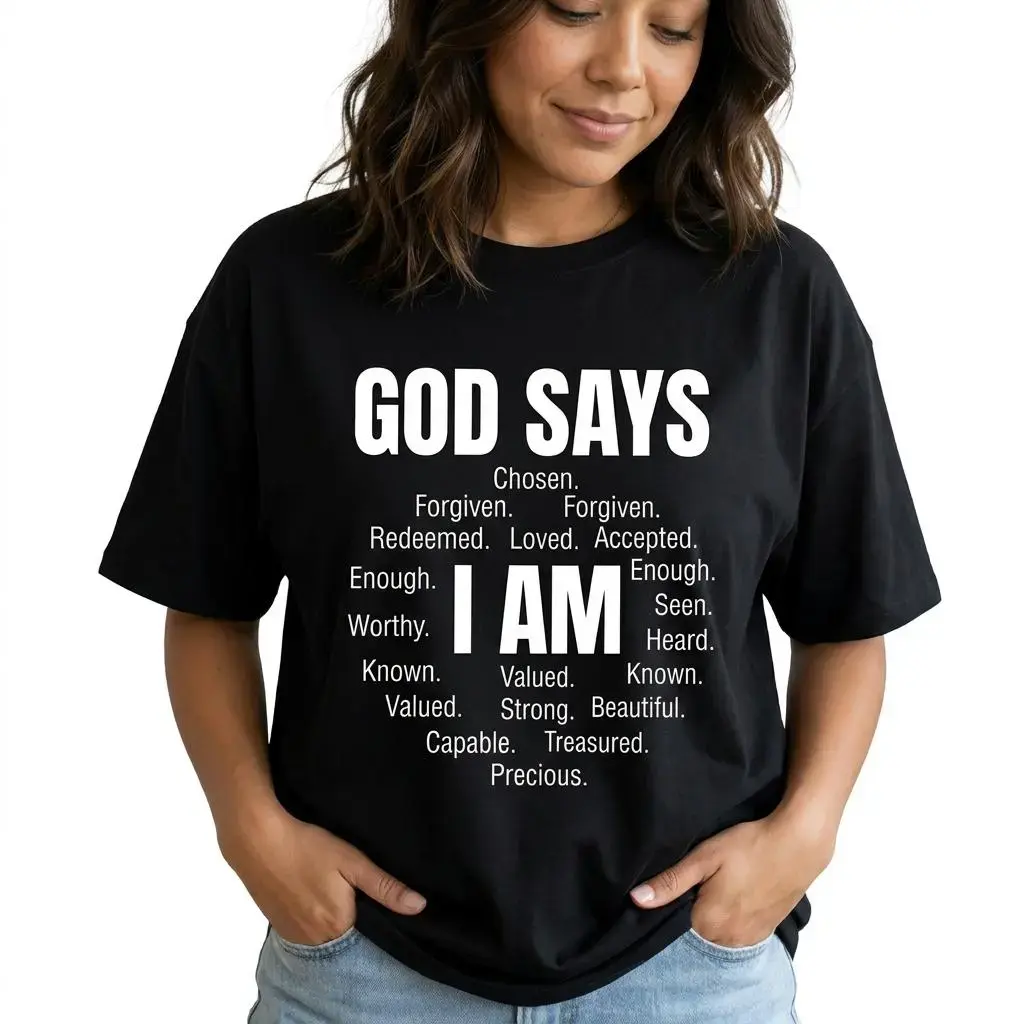Christian Shirt God Says I Am Graphic T-Shirt/Sweatshirt/Hoodie, Inspirational Faith Soft Top